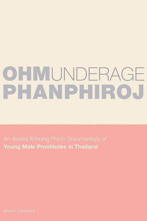 Underage: An Award-Winning Photo Documentary of Young Male Prostitutes in Thailand
