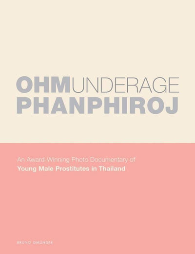 Underage: An Award-Winning Photo Documentary of Young Male Prostitutes in Thailand