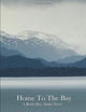 Home To The Bay (Rocky Bay Series)