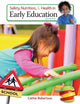 Safety, Nutrition and Health in Early Education