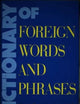 Dictionary of Foreign Words and Phrases