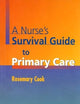 A Nurse's Survival Guide to Primary Care