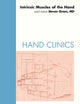 Intrinsic Muscles of the Hand, An Issue of Hand Clinics (Volume 28-1) (The Clinics: Orthopedics, Volume 28-1)