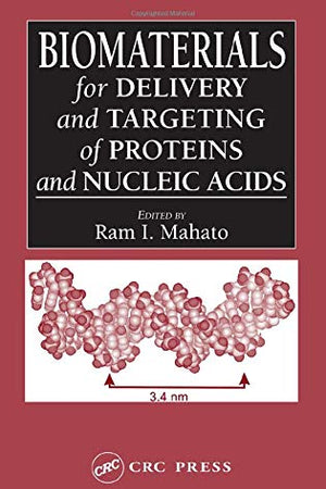 Biomaterials for Delivery and Targeting of Proteins and Nucleic Acids