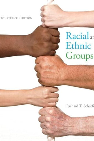 Racial and Ethnic Groups (14th Edition)