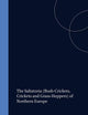 The Saltatoria (Bush-Crickets, Crickets and Grass-Hoppers) of Northern Europe (Fauna Entomologica Scandinavica, 16)