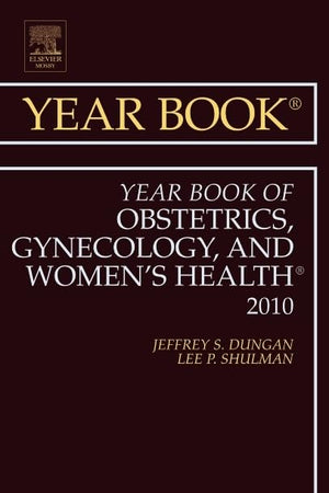 Year Book of Obstetrics, Gynecology and Women's Health (Volume 2010) (Year Books, Volume 2010)