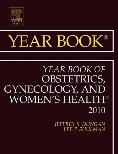 Year Book of Obstetrics, Gynecology and Women's Health (Volume 2010) (Year Books, Volume 2010)