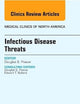Infectious Disease Threats, An Issue of Medical Clinics (Volume 97-4) (The Clinics: Internal Medicine, Volume 97-4)