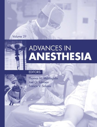 Advances in Anesthesia, 2011 (Volume 2011) (Advances, Volume 2011)