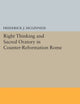 Right Thinking and Sacred Oratory in Counter-Reformation Rome (Princeton Legacy Library)