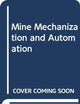 Mine Mechanization & Automation