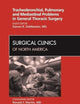 Tracheobronchial, Pulmonary and Mediastinal Problems in General Thoracic Surgery An Issue of Surgical Clinics (Volume 90-5) (The Clinics: Surgery, Volume 90-5)