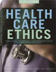 Health Care Ethics: Theological Foundations, Contemporary Issues, and Controversial Cases