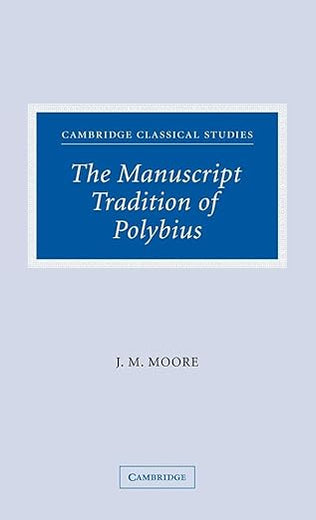 The Manuscript Tradition of Polybius (Cambridge Classical Studies)