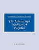 The Manuscript Tradition of Polybius (Cambridge Classical Studies)