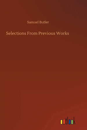 Selections From Previous Works