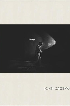 John Cage Was