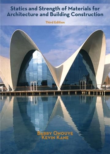 Statics and Strength of Materials for Architecture and Building Construction