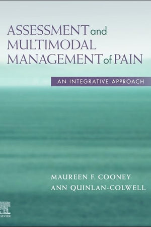 Assessment and Multimodal Management of Pain: An Integrative Approach