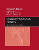 Meniere's Disease, An Issue of Otolaryngologic Clinics (Volume 43-5) (The Clinics: Surgery, Volume 43-5)