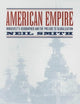 American Empire: Roosevelt’s Geographer and the Prelude to Globalization (Volume 9) (California Studies in Critical Human Geography)
