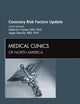 Coronary Risk Factors Update, An Issue of Medical Clinics (Volume 96-1) (The Clinics: Internal Medicine, Volume 96-1)