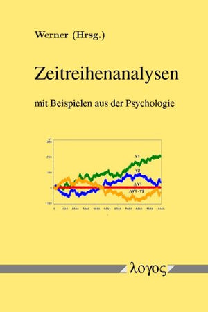 Zeitreihenanalysen Mit Beispielen Aus Der Psychologie (German Edition)