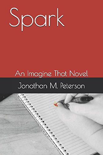 Spark: An Imagine That Novel