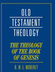 The Theology of the Book of Genesis (Old Testament Theology)