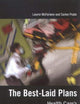The Best-Laid Plans: Health Care's Problems and Prospects