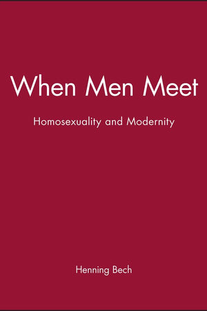 When Men Meet: Homosexuality and Modernity