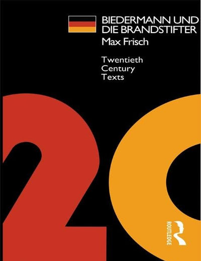 Biedermann und die Brandstifter (Routledge Foreign Literature Classics)