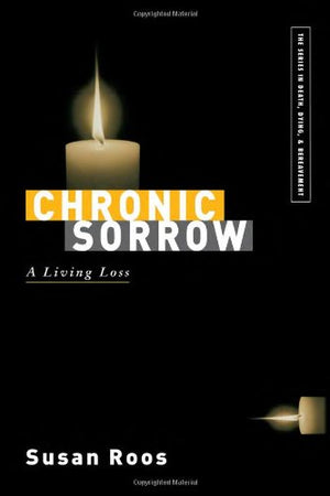 Chronic Sorrow: A Living Loss