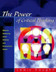 The Power of Critical Thinking: Effective Reasoning About Ordinary and Extraordinary Claims
