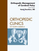 Orthopedic Management of Cerebral Palsy, An Issue of Orthopedic Clinics (Volume 41-4) (The Clinics: Orthopedics, Volume 41-4)