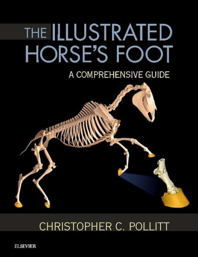 The Illustrated Horse's Foot: A comprehensive guide, 1e