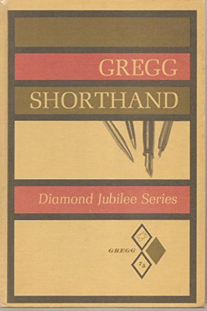 Gregg Shorthand (Diamond Jubilee Series)