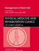 Management of Neck Pain, An Issue of Physical Medicine and Rehabilitation Clinics (Volume 22-3) (The Clinics: Orthopedics, Volume 22-3)