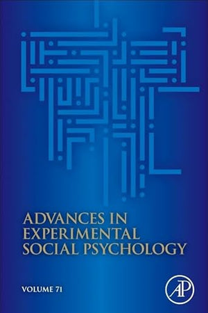 Advances in Experimental Social Psychology (Volume 71)