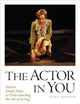The Actor In You: Sixteen Simple Steps to Understanding the Art of Acting (5th Edition)