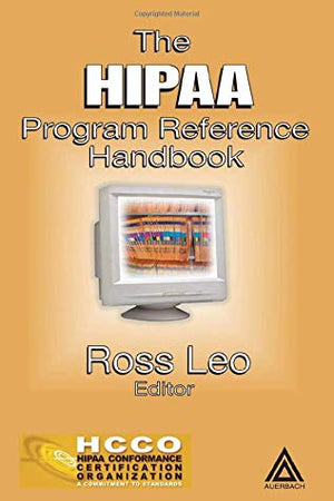 The HIPAA Program Reference Handbook