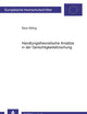 Handlungstheoretische Ansätze in der Gerechtigkeitsforschung (Europäische Hochschulschriften / European University Studies / Publications Universitaires Européennes) (German Edition)