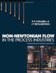 Non-Newtonian Flow: Fundamentals and Engineering Applications