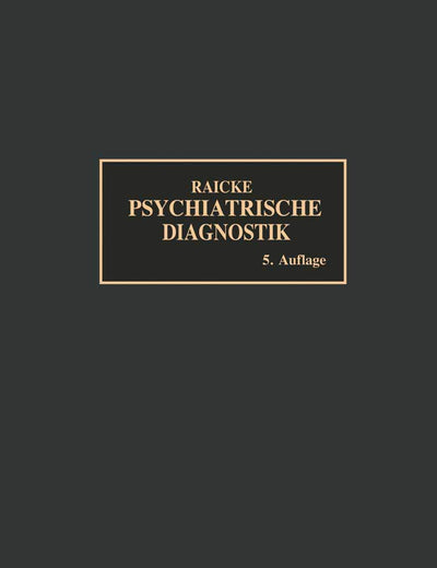 Grundriss der psychiatrischen Diagnostik: nebst einem Anhang (German Edition)