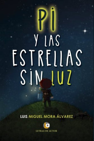 Pi y las estrellas sin luz (Spanish Edition)