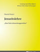Jenseitslehre: «Den Tod schmeckengenießen» (Lernweg zum Schia-Islam. Wiener Schia-Islam Vorlesungen) (German Edition)