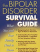 The Bipolar Disorder Survival Guide: What You and Your Family Need to Know