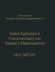 Saint Ephrem's Commentary on Tatian's Diatessaron: An English Translation of Chester Beatty Syriac MS 709 with Introduction and Notes (Journal of Semitic Studies Supplement)