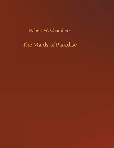 The Maids of Paradise